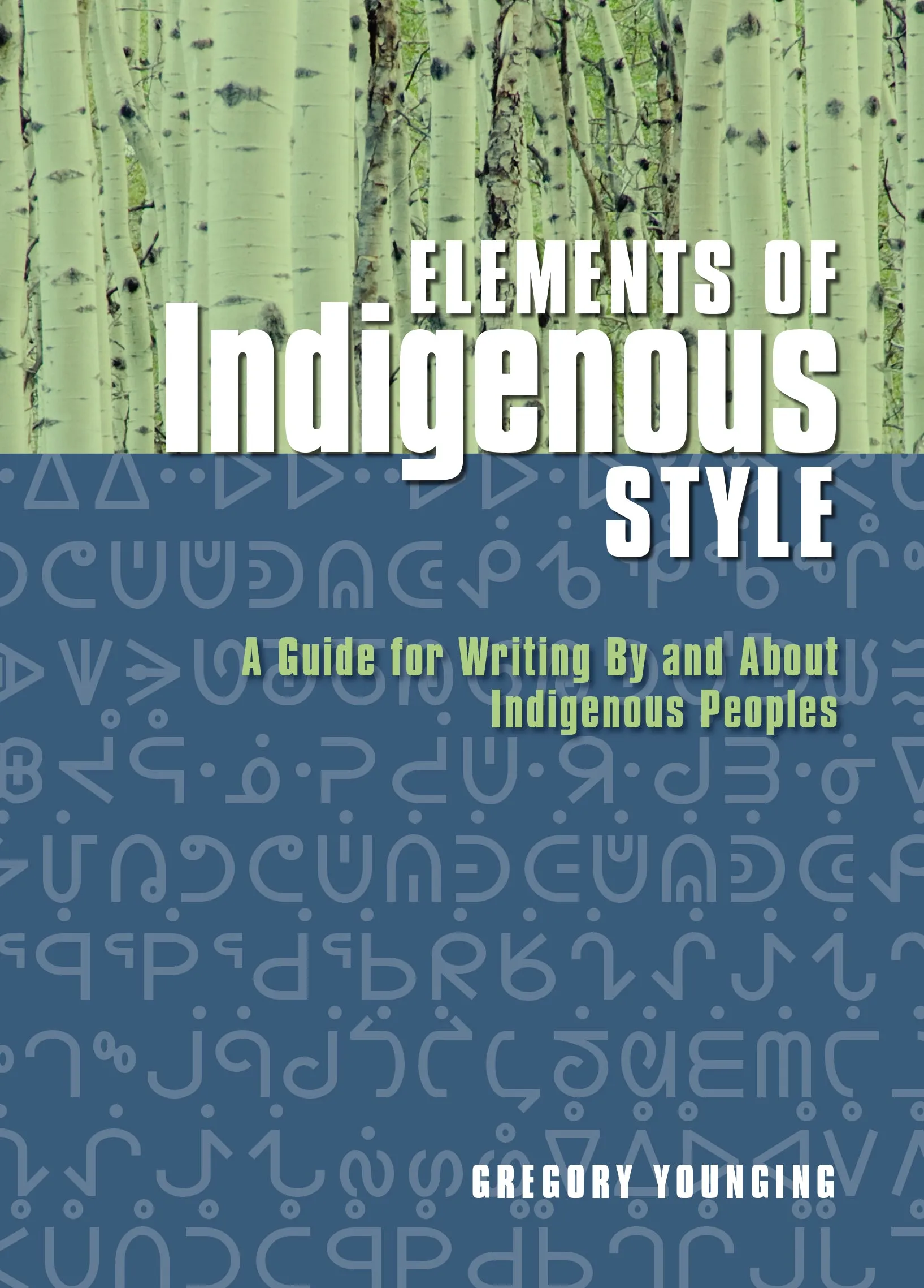 Elements of Indigenous Style (1st Ed.)